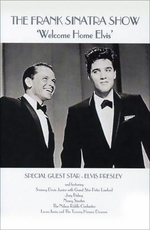 The Frank Sinatra Show: Welcome Home Elvis