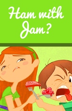 Ham with Jam?