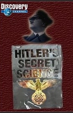 Discovery: Тайная наука Гитлера