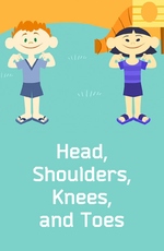 Head, Shoulders, Knees, and Toes